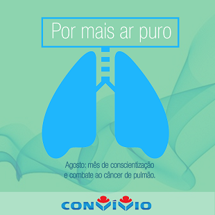 Agosto: Mês de Conscientização e combate ao câncer de pulmão